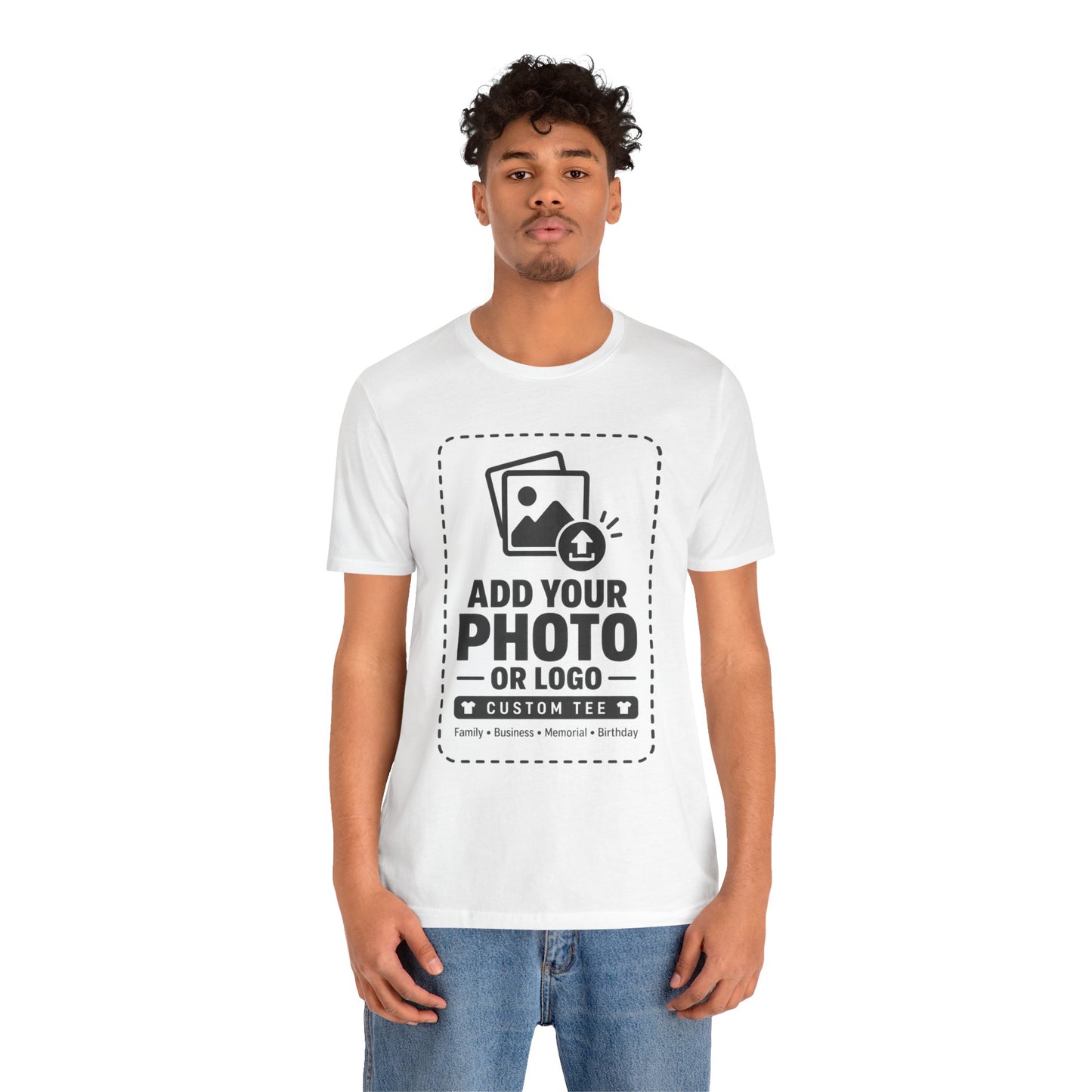 Custom T-Shirt — Add Your Photo, Logo or Design