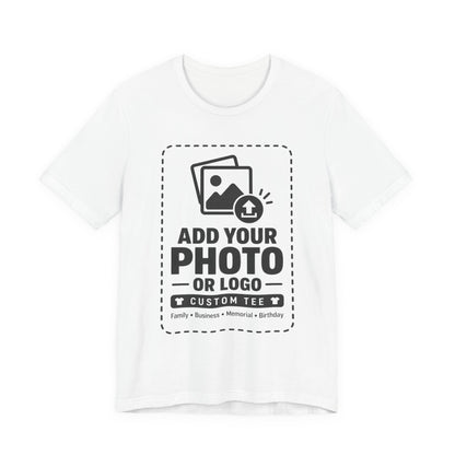 Custom T-Shirt — Add Your Photo, Logo or Design