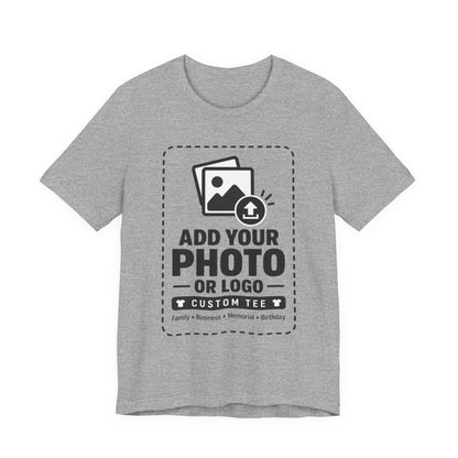 Custom T-Shirt — Add Your Photo, Logo or Design