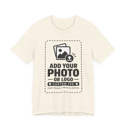 Custom T-Shirt — Add Your Photo, Logo or Design