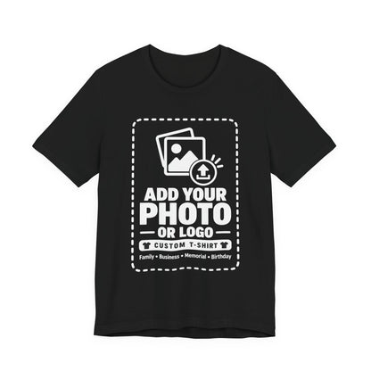 Custom T-Shirt — Add Your Photo, Logo or Design