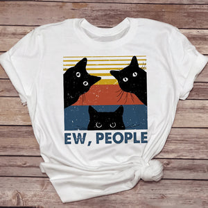 Funny Cat “Ew, People” Cute T-Shirt