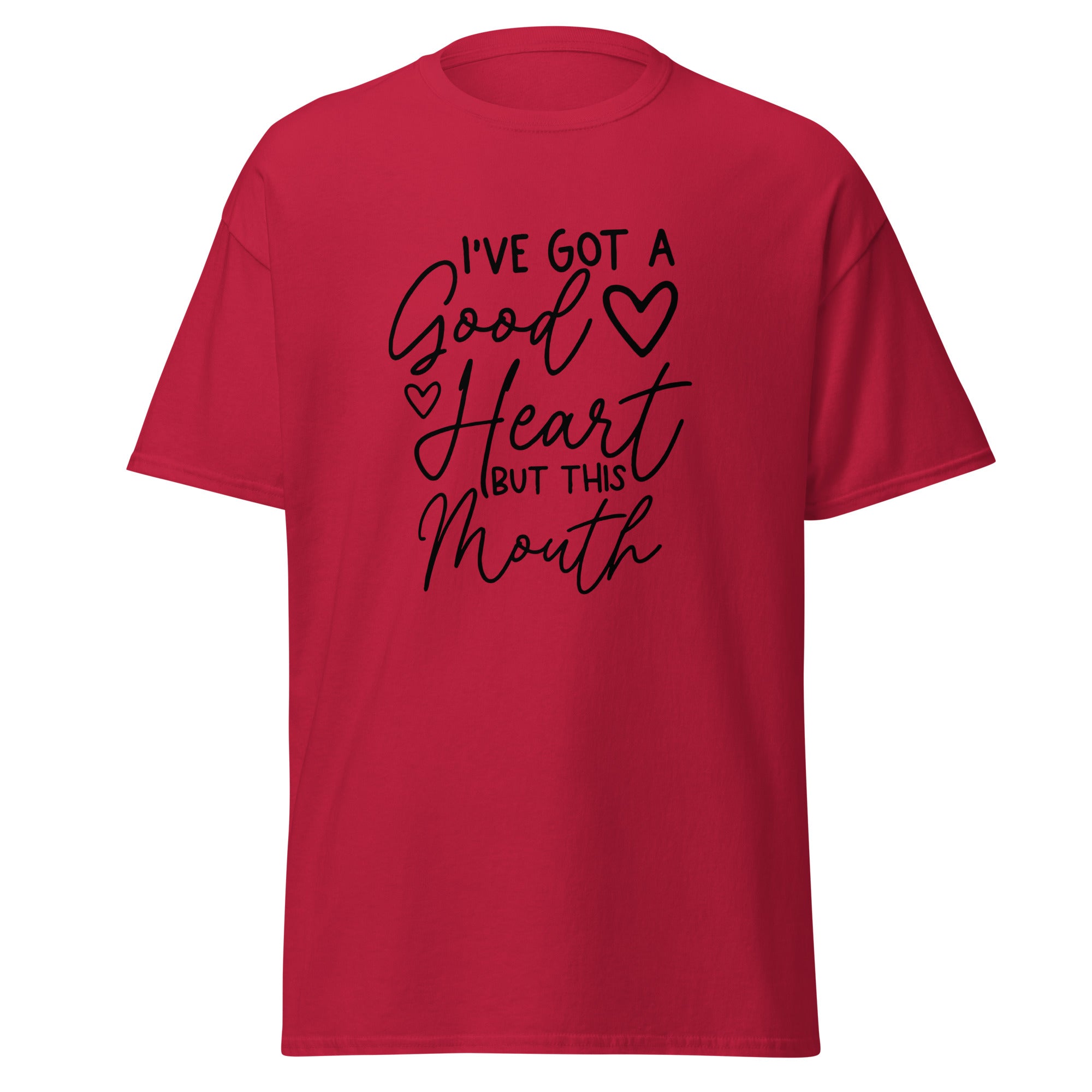 I've Got a Good Heart But This Mouth Unisex Classic Tee