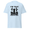 Load image into Gallery viewer, I&#39;m That Dad Sorry Not Sorry Classic Tee