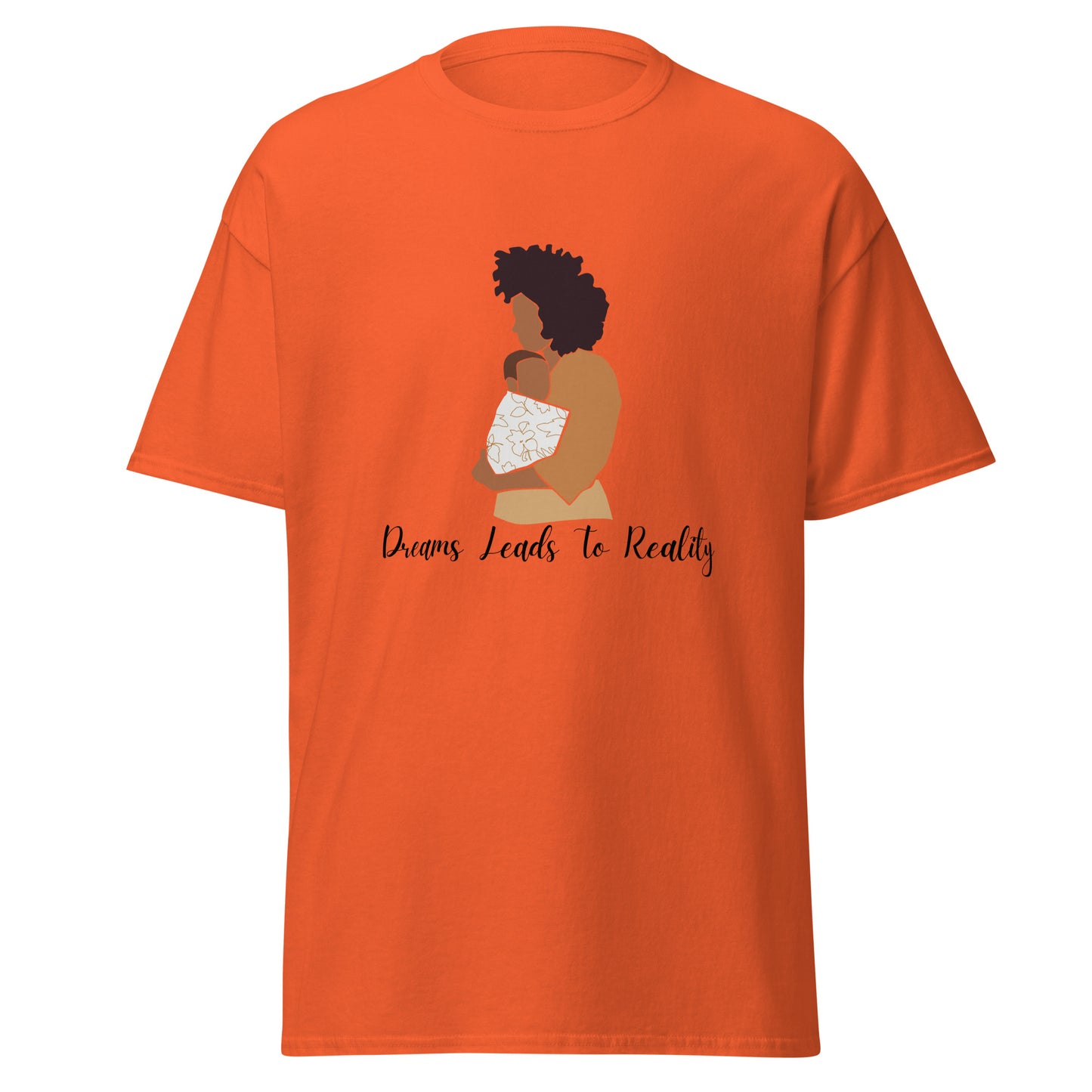 Dreams Leads to Reality Unisex Classic Tee