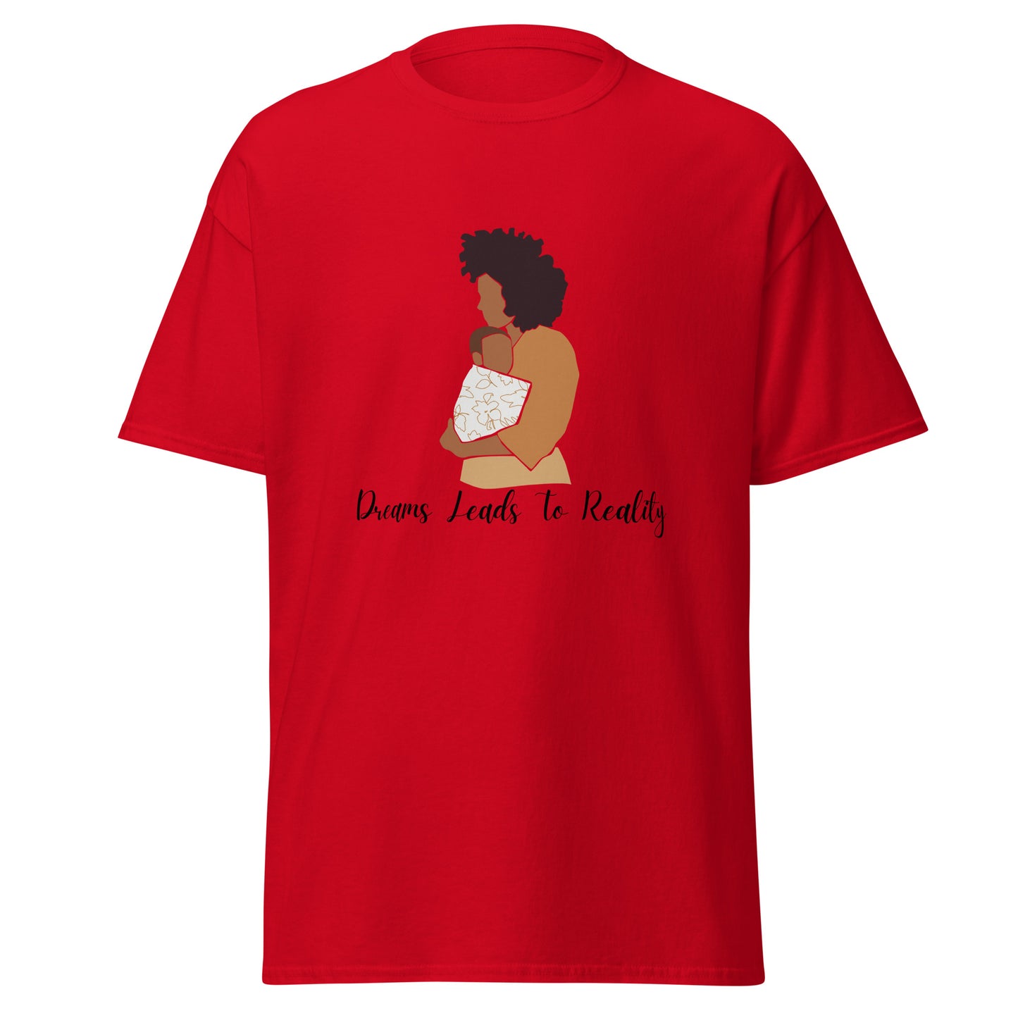 Dreams Leads to Reality Unisex Classic Tee