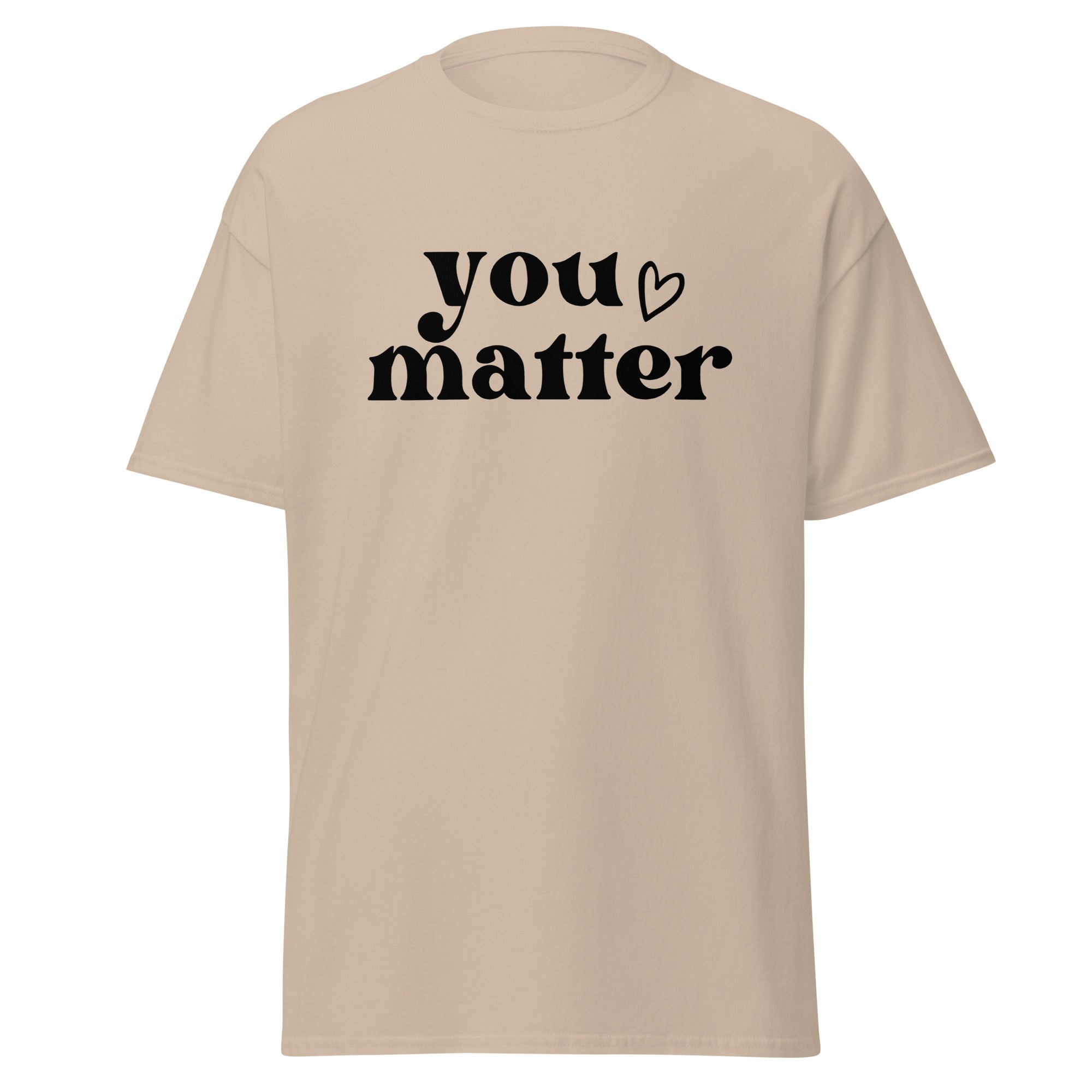 You Matter Heart Unisex Classic Tee