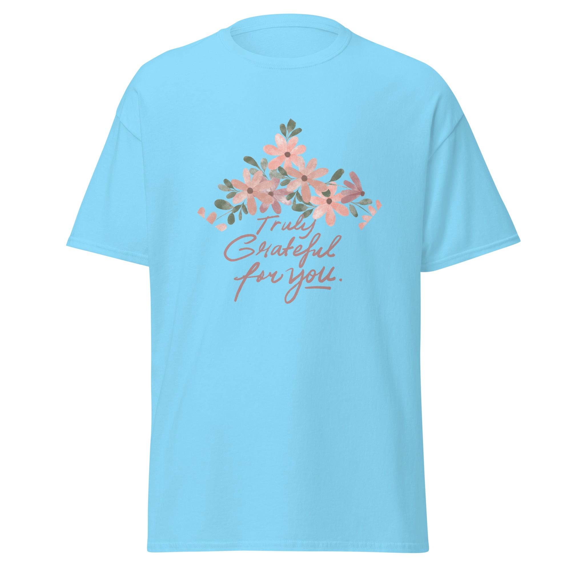 Truly Grateful For You Unisex Classic Tee