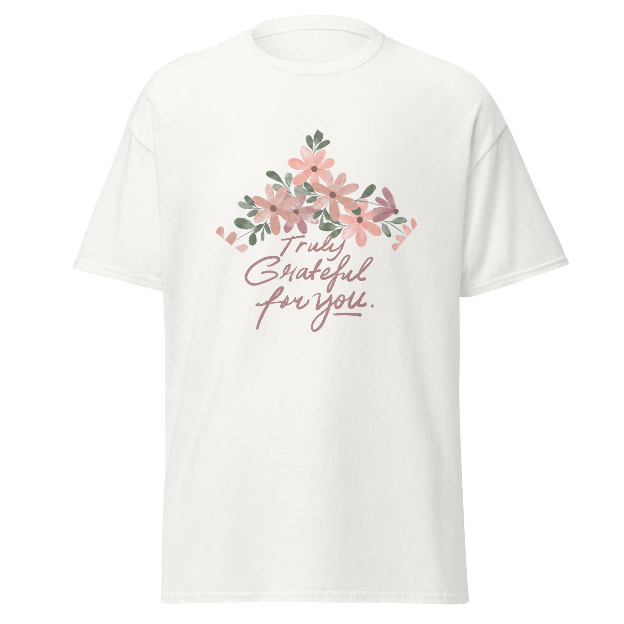 Truly Grateful For You Unisex Classic Tee