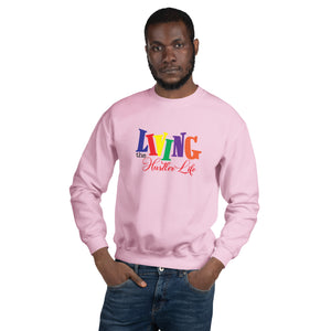 Living The Hustler Life Unisex Sweatshirt