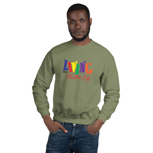 Living The Hustler Life Unisex Sweatshirt