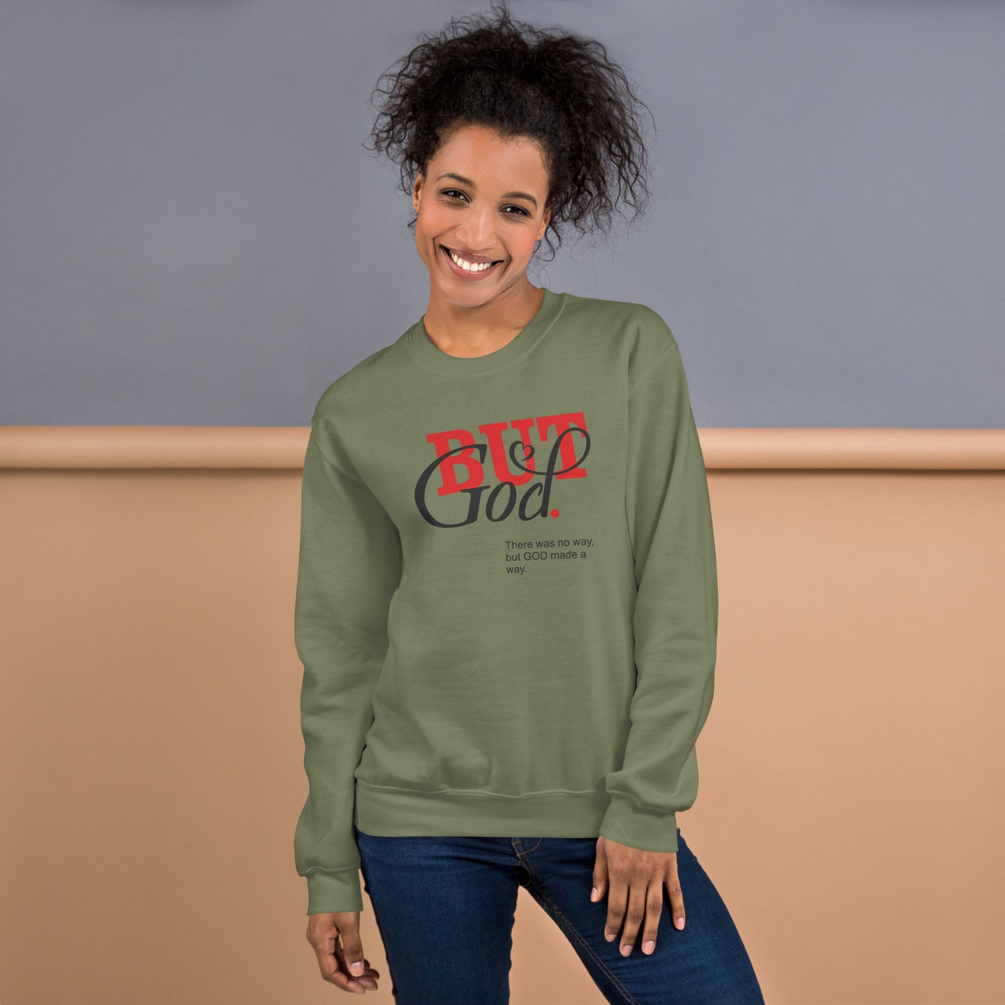 But God Unisex Sweatshirt