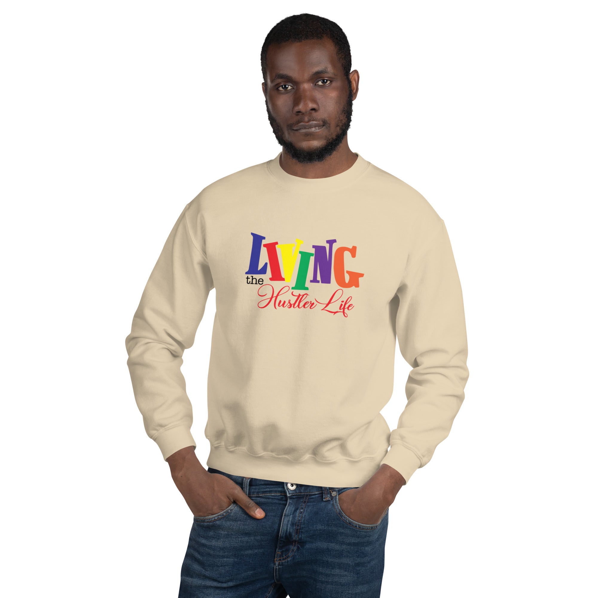 Living The Hustler Life Unisex Sweatshirt