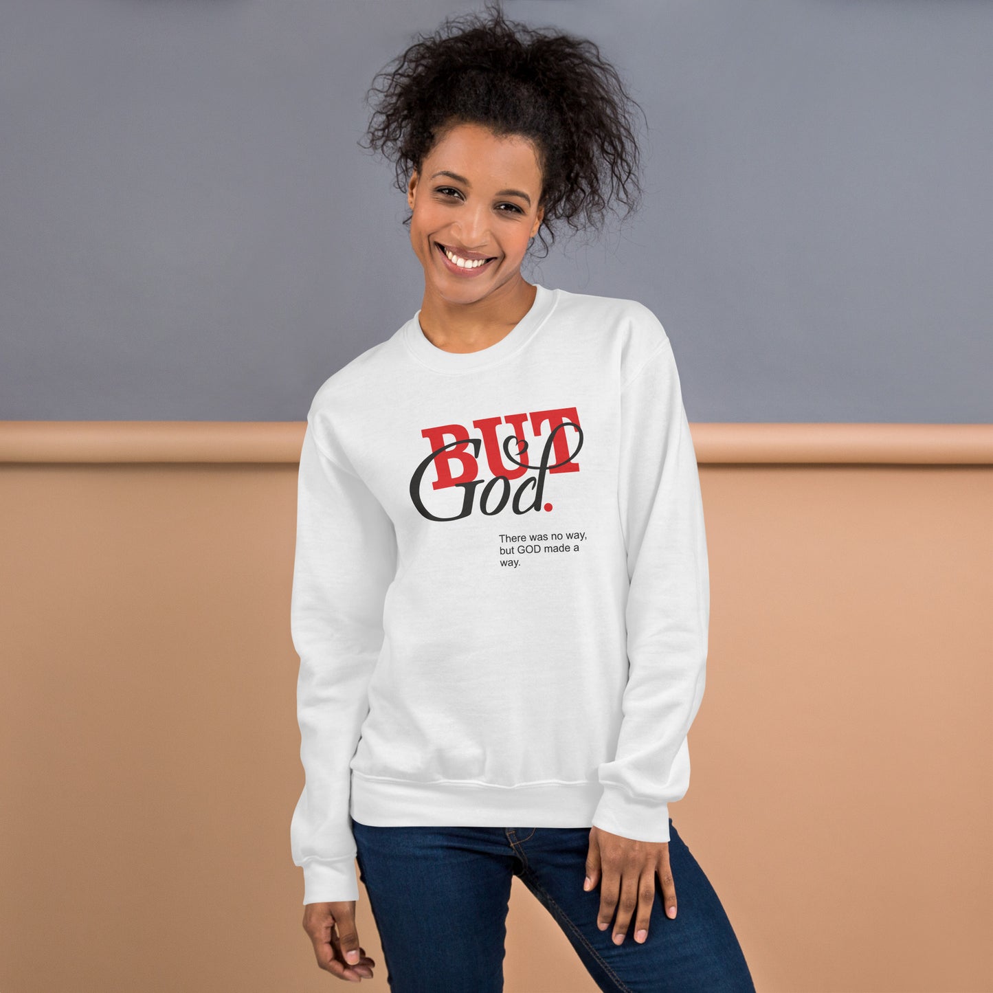 But God Unisex Sweatshirt