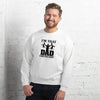 Load image into Gallery viewer, I&#39;m That Dad Sorry Not Sorry Unisex Sweatshirt