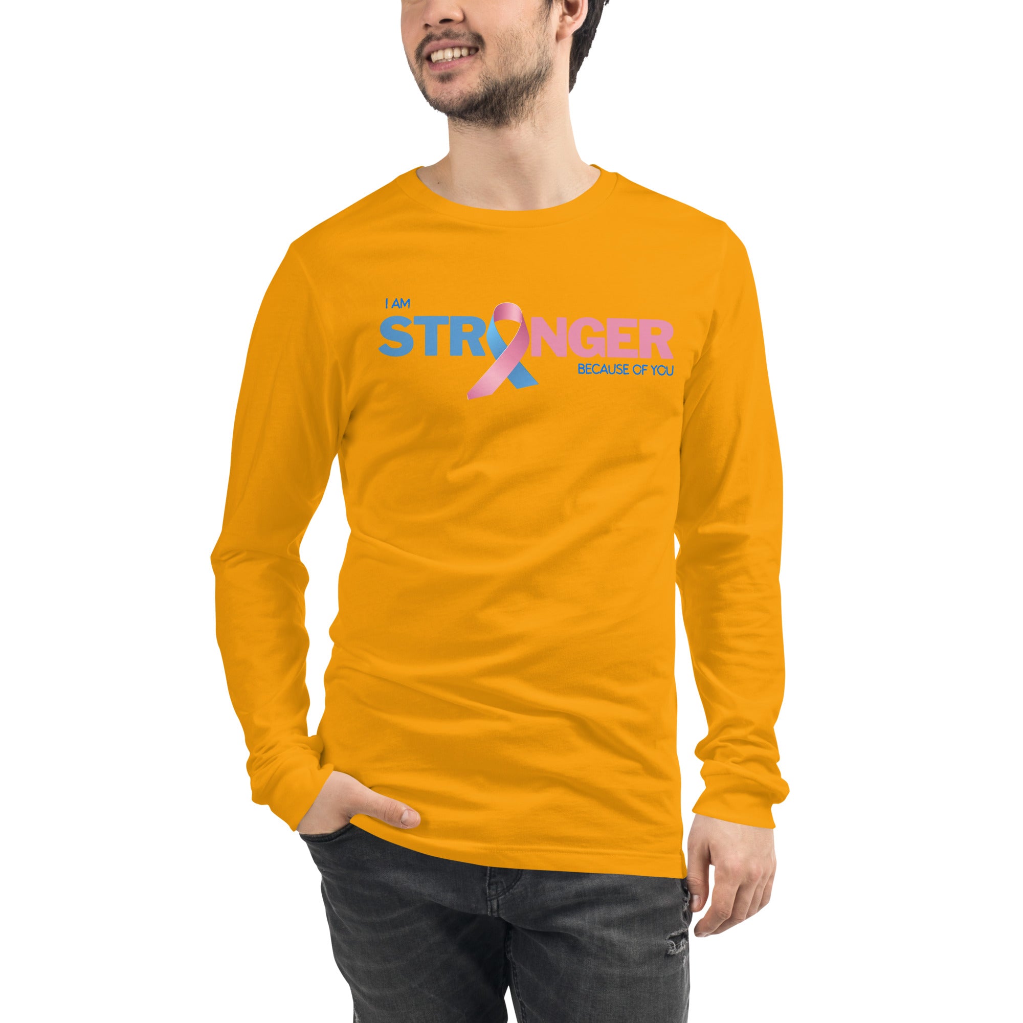 I am Stronger Because of You Unisex Long Sleeve Tee