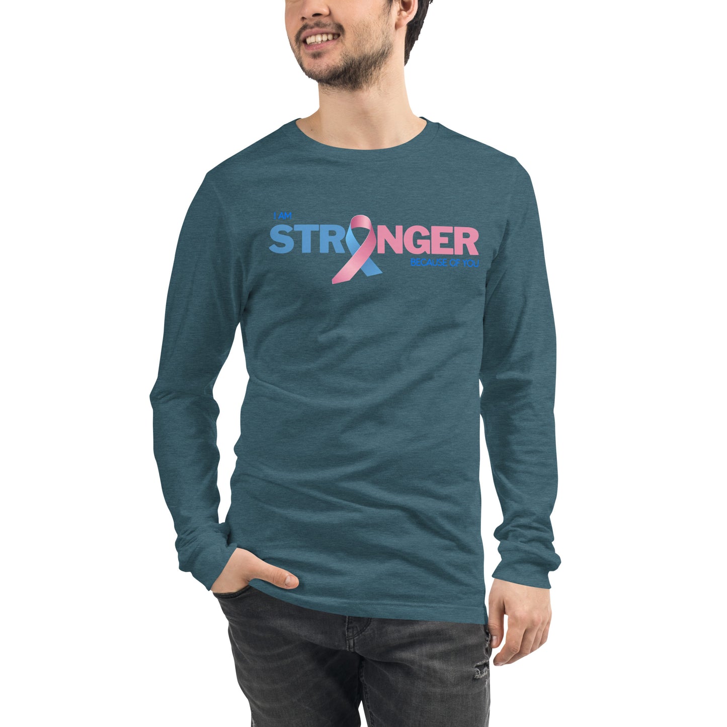 I am Stronger Because of You Unisex Long Sleeve Tee