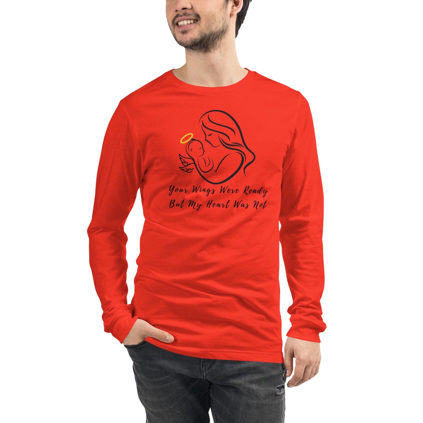 Your Wings Were Ready But My Heart Was Not Pregnancy Loss Awareness Unisex Long Sleeve Tee - Mari’Anna Tees