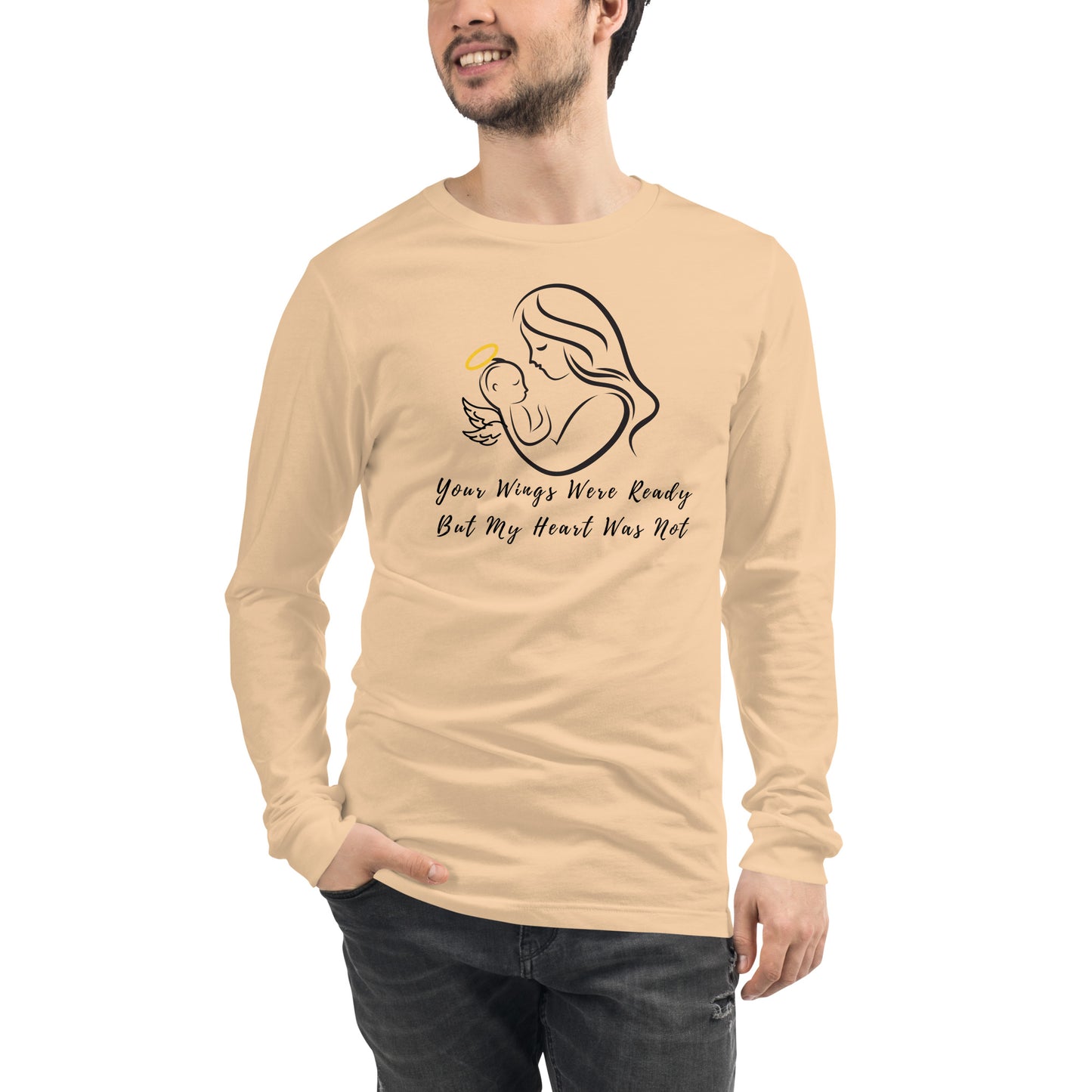 Your Wings Were Ready But My Heart Was Not Pregnancy Loss Awareness Unisex Long Sleeve Tee - Mari’Anna Tees