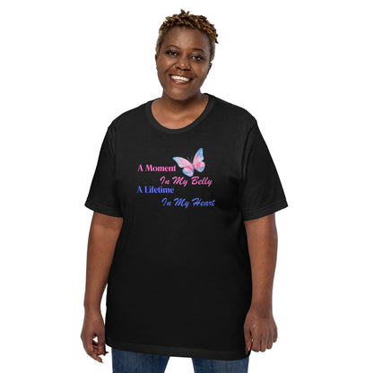 A Moment in my Belly A Lifetime in my Heart Pregnancy Loss Awareness Unisex t-shirt - Mari’Anna Tees