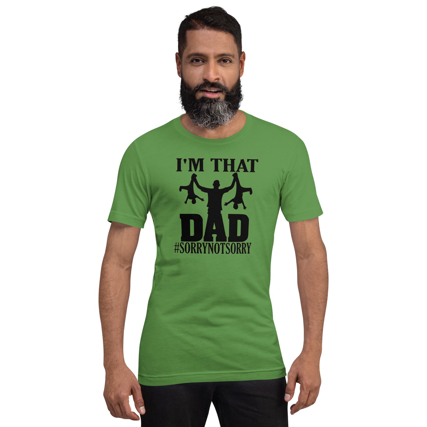 I'm That Dad Sorry Not Sorry Unisex t-shirt - Mari’Anna Tees