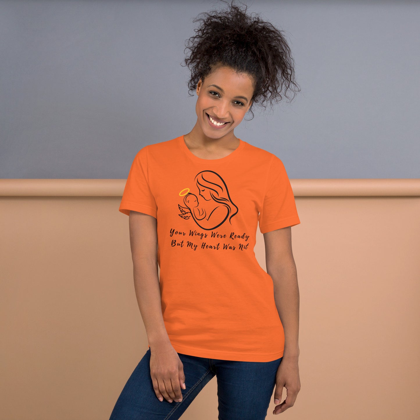 Your Wings Were Ready But My Heart Was Not Unisex t-shirt - Mari’Anna Tees