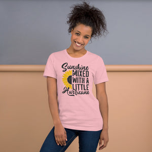 Sunshine Mixed With A Little Hurricane Unisex t-shirt