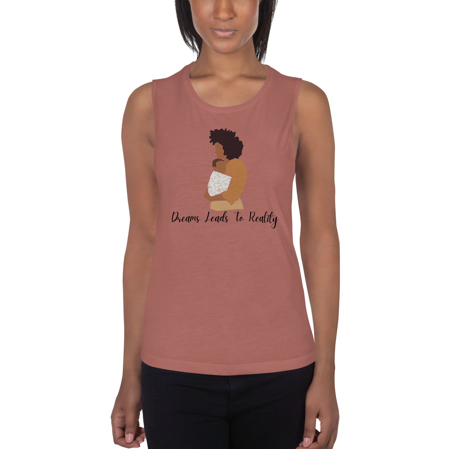 Dreams Leads To Reality Mother & Baby Ladies’ Muscle Tank - Mari’Anna Tees