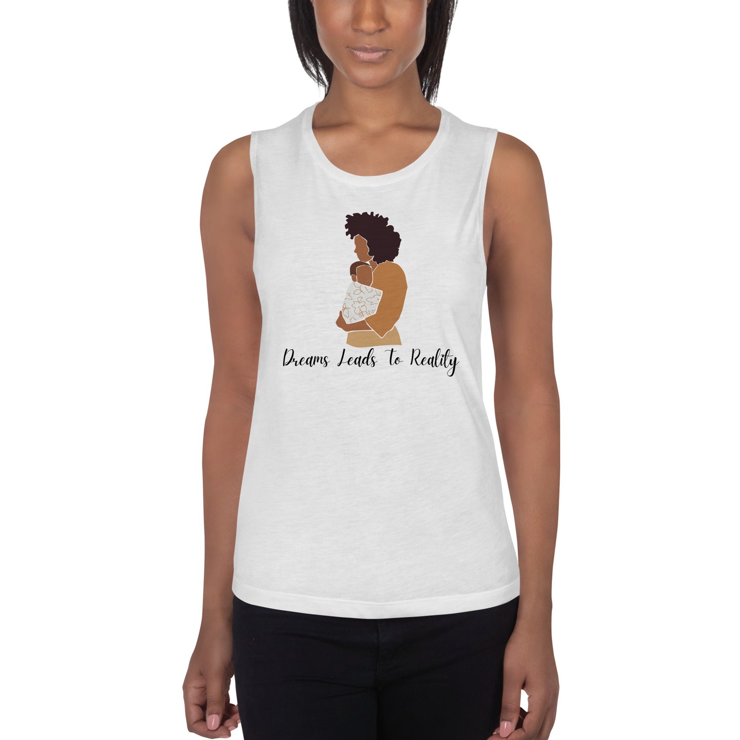 Dreams Leads To Reality Mother & Baby Ladies’ Muscle Tank - Mari’Anna Tees